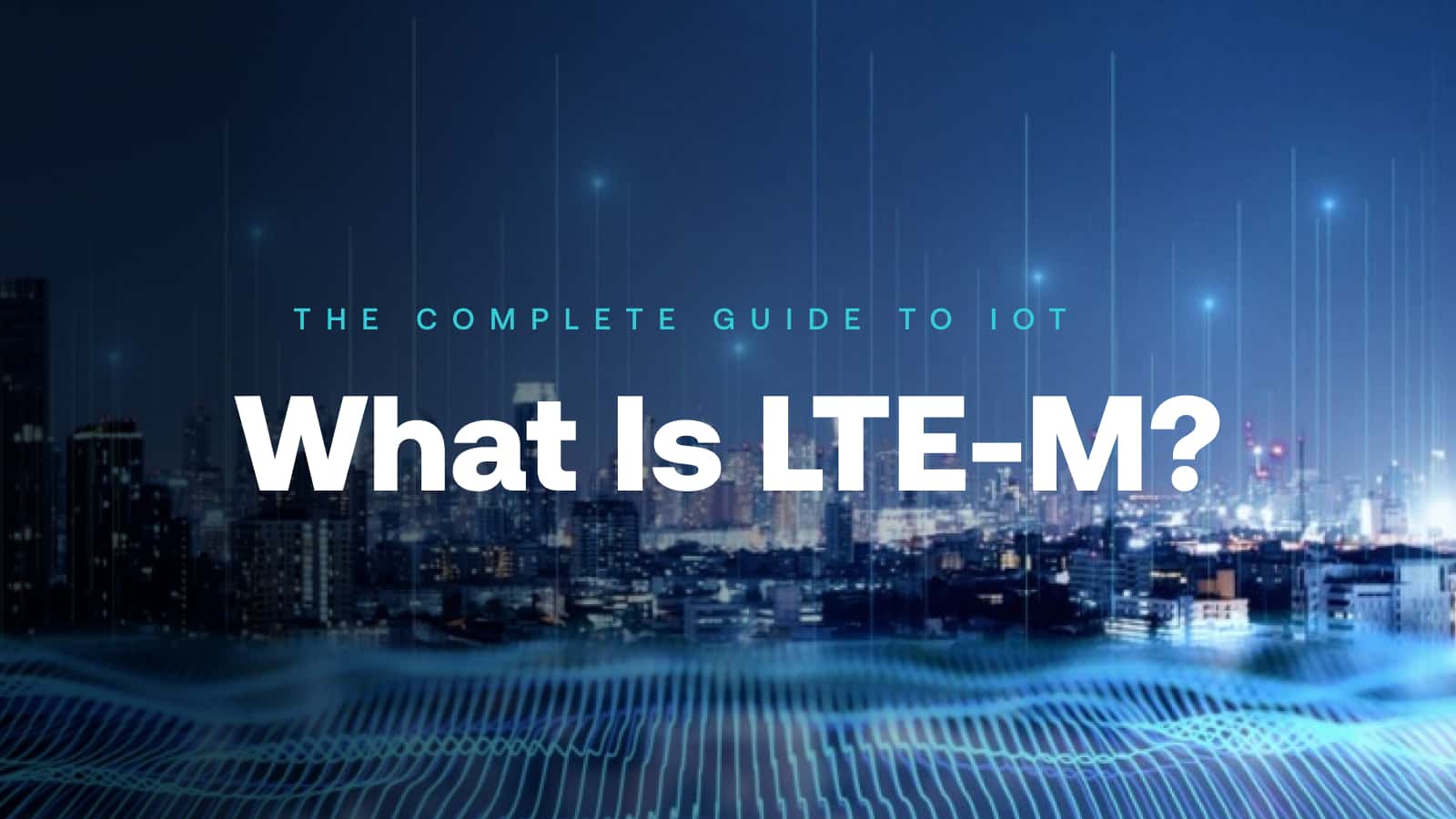 What Is LTE-M? – More info